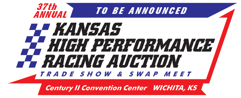 Kansas High Performance Racing Auction, Trade Show & Swap Meet