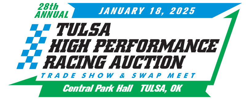 Tulsa High Performance Racing Auction, Trade Show & Swap Meet